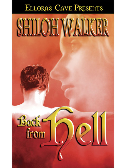 Title details for Back from Hell by Shiloh Walker - Available